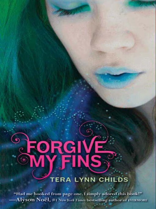Title details for Forgive My Fins by Tera Lynn Childs - Wait list